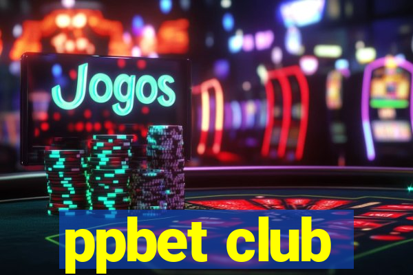 ppbet club